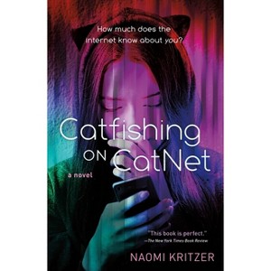 Catfishing on Catnet - (Catnet Novel) by  Naomi Kritzer (Paperback) - 1 of 1