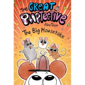 The Big Mousetake - (The Great Puptective) by  Alina Tysoe (Hardcover) - 1 of 1