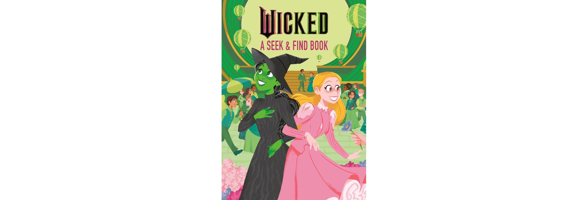 Wicked a Seek & Find Book (Universal Pictures' Wicked) - by  Mary Man-Kong (Hardcover)