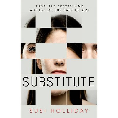 Substitute - by  Susi Holliday (Paperback)