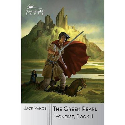 The Green Pearl - (Lyonesse) by  Jack Vance (Paperback)