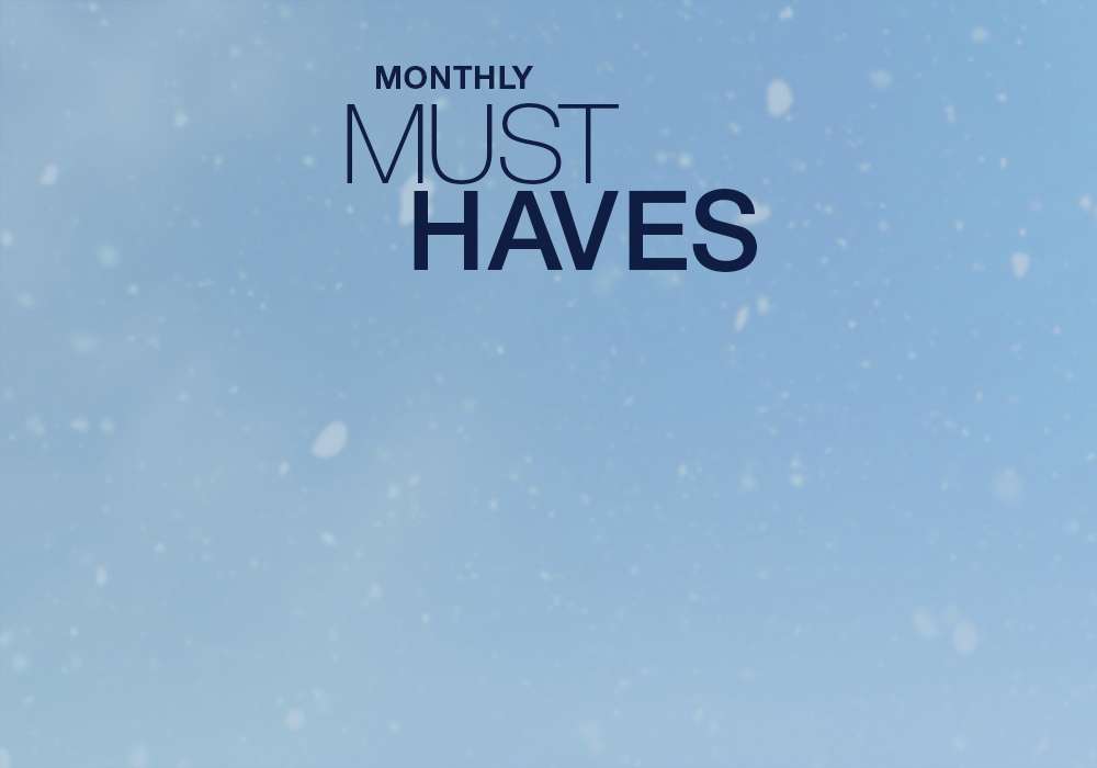 Monthly Must Haves