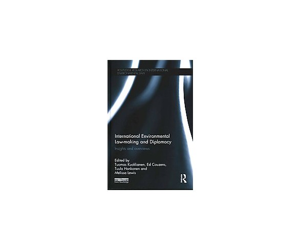 International Environmental Law-making and Diplomacy : Ins and overviews (Hardcover)