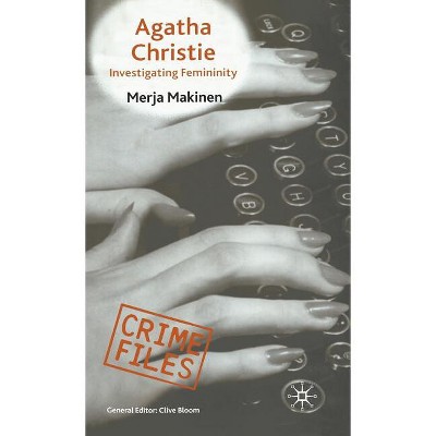 Agatha Christie - (Crime Files) by  M Makinen (Hardcover)