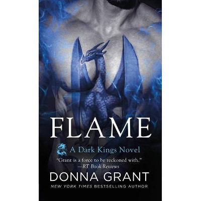 Flame - (Dark Kings, 17) by  Donna Grant (Paperback)