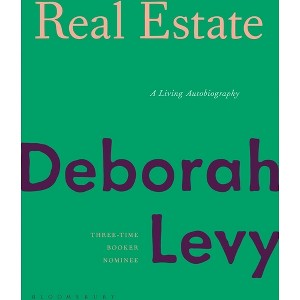 Real Estate - by  Deborah Levy (Hardcover) - 1 of 1