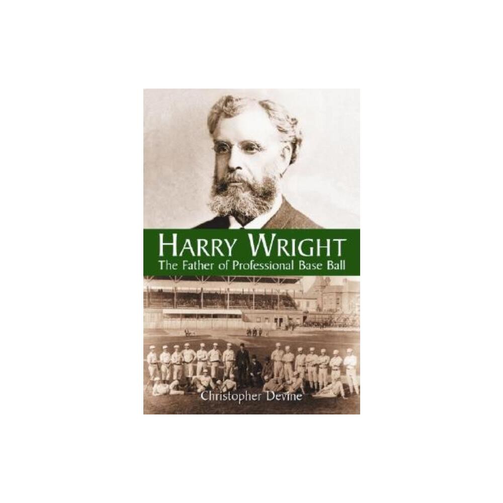 Harry Wright - by Christopher Devine (Paperback)