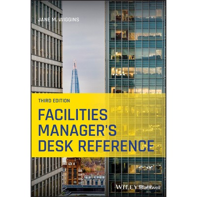 Facilities Manager's Desk Reference - 3rd Edition by  Jane M Wiggins (Paperback)