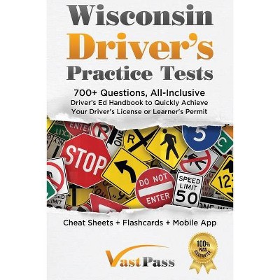 Wisconsin Driver's Practice Tests - by  Stanley Vast (Paperback)