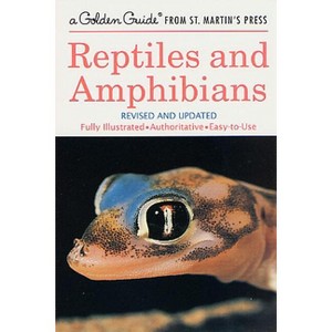 Reptiles and Amphibians - (Golden Guide from St. Martin's Press) by  Hobart M Smith & Herbert S Zim (Paperback) - 1 of 1