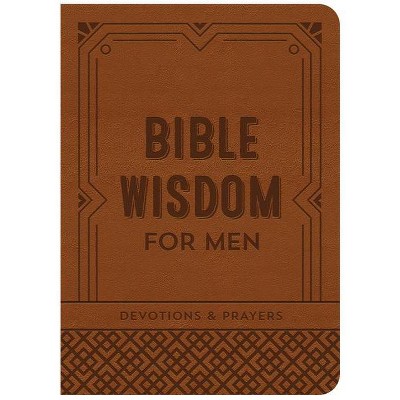 Bible Wisdom for Men - by  Compiled by Barbour Staff (Paperback)