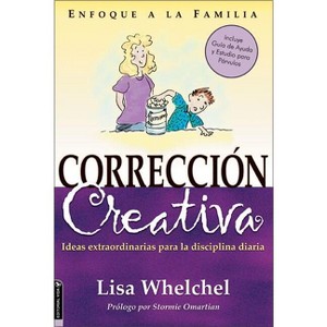 Corrección Creativa - by  Lisa Whelchel (Paperback) - 1 of 1