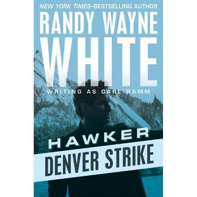 Denver Strike - (Hawker) by  Randy Wayne White (Paperback)