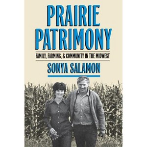Prairie Patrimony - (Studies in Rural Culture) by  Sonya Salamon (Paperback) - 1 of 1