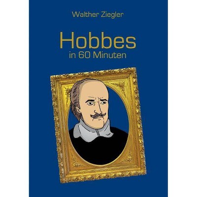 Hobbes in 60 Minuten - by  Walther Ziegler (Paperback)