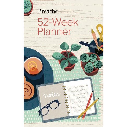 Breathe 52-Week Planner - (Breathe Magazine Journals) by Breathe Magazine  (Paperback)