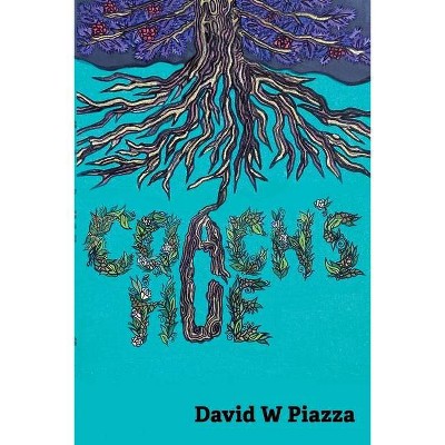 Coach's Hue - by  David W Piazza (Paperback)