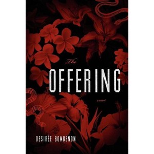 The Offering - by  Desir E Bombenon (Paperback) - 1 of 1