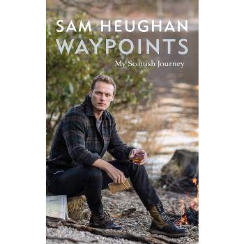 Waypoints - by Sam Heughan