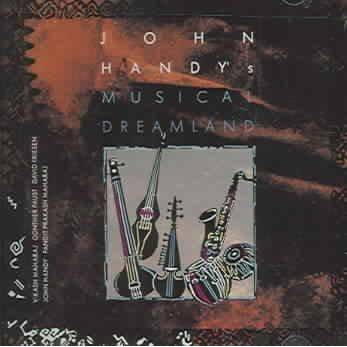 John Handy - Musical Dreamland (CD)