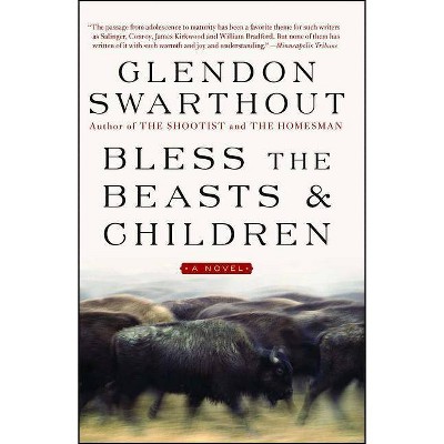 Bless the Beasts & Children - by  Glendon Swarthout (Paperback)