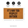28" x 16" Nature Coir Mat, It's way too peopley - 3 of 4
