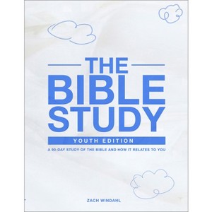The Bible Study: Youth Edition 2022 - by  Zach Windahl (Paperback) - 1 of 1
