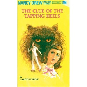 The Clue of the Tapping Heels - (Nancy Drew) by  Carolyn Keene (Hardcover) - 1 of 1