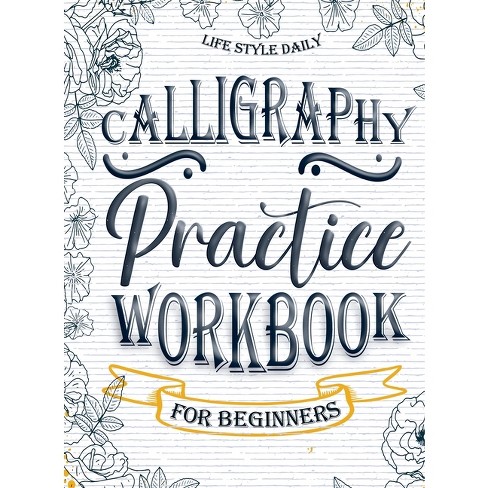 Calligraphy Writing Workbook - By Life Daily Style (hardcover) : Target