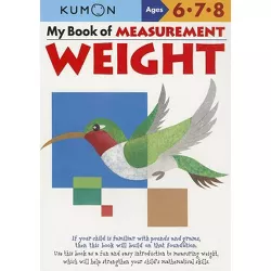 My Book of Measurement: Weight - (Kumon Math Workbooks) (Paperback)