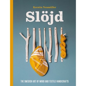 Slöjd - by  Kerstin Neumüller (Hardcover) - 1 of 1