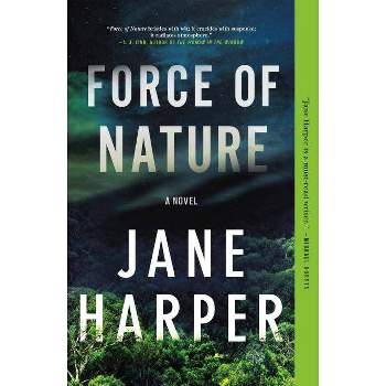 Force of Nature - by  Jane Harper (Paperback)