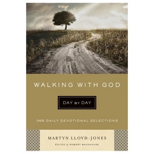Walking with God Day by Day - by  Martyn Lloyd-Jones (Paperback) - 1 of 1