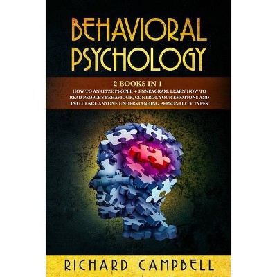 Behavioral Psychology - by  Richard Campbell (Paperback)