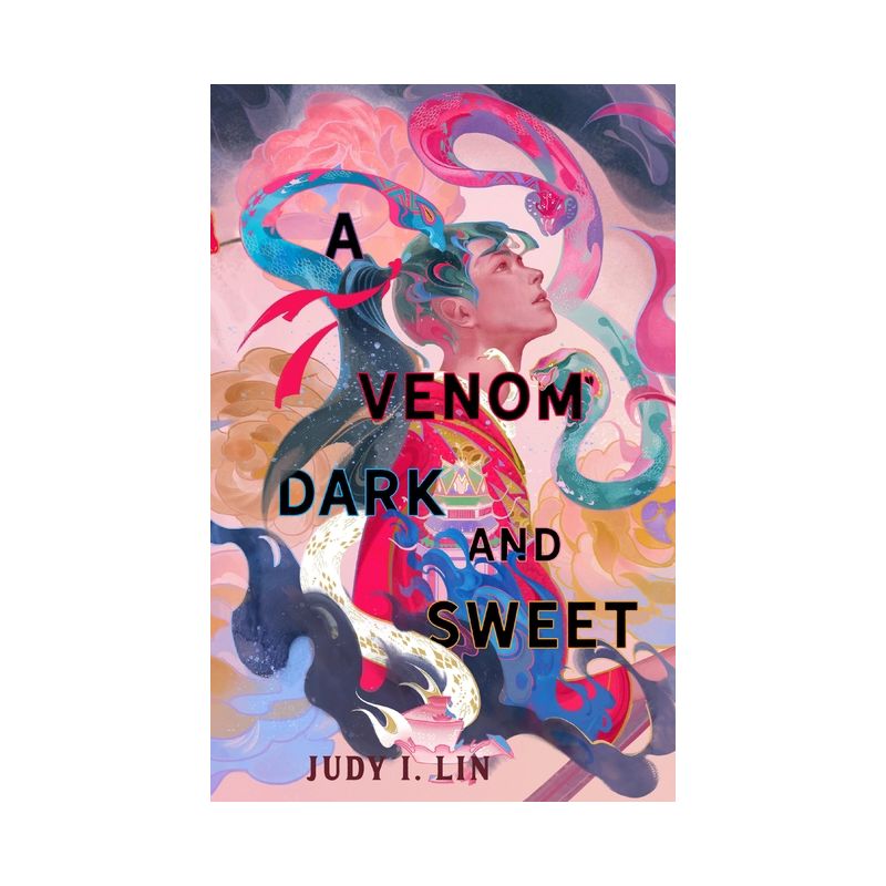 A Venom Dark and Sweet - (Book of Tea) by Judy I Lin, 1 of 2