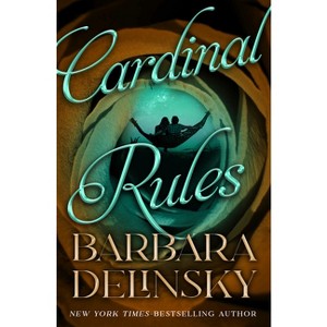 Cardinal Rules - by  Barbara Delinsky (Paperback) - 1 of 1