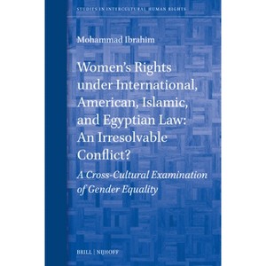 Women's Rights Under International, American, Islamic, and Egyptian Law: An Irresolvable Conflict? - (Studies in Intercultural Human Rights) - 1 of 1