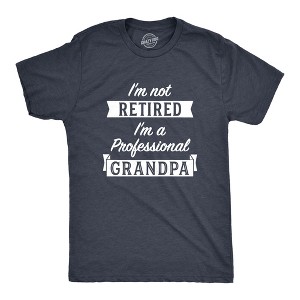 Mens Im Not Retired Im A Professional Grandpa T Shirt Funny Papa Fathers Day Tee - Crazy Dog Men's T Shirt - 1 of 4