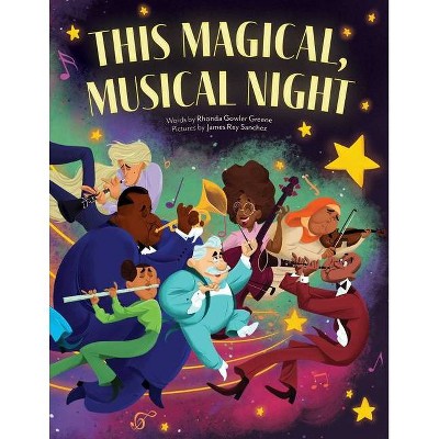 This Magical, Musical Night - by  Rhonda Gowler Greene (Hardcover)