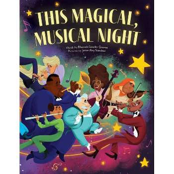This Magical, Musical Night - by  Rhonda Gowler Greene (Hardcover)