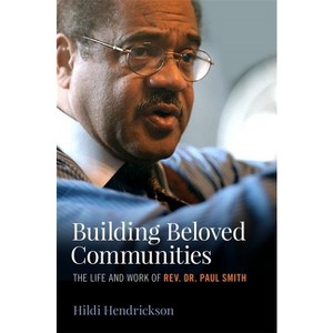 Building Beloved Communities - by  Hildi Hendrickson (Hardcover) - 1 of 1
