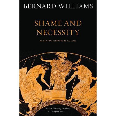 Shame and Necessity, Second Edition, 57 - (Sather Classical Lectures) 2nd Edition by  Bernard Williams (Paperback)