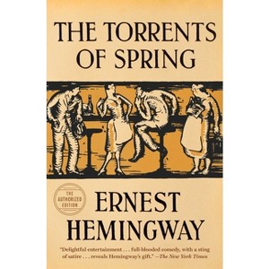 The Torrents of Spring - by  Ernest Hemingway (Paperback) - 1 of 1
