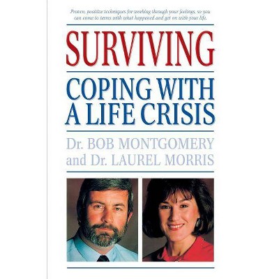 Surviving - by  Bob Montgomery & Laurel Morris (Paperback)