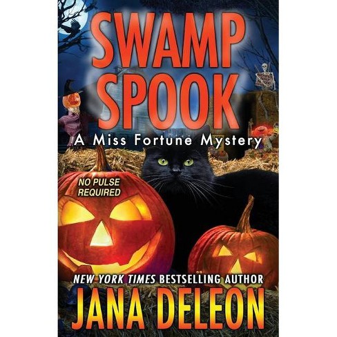 Swamp Spook - (Miss Fortune Mysteries) by  Jana DeLeon (Paperback) - image 1 of 1