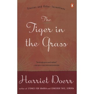 The Tiger in the Grass - by  Harriet Doerr (Paperback) - 1 of 1