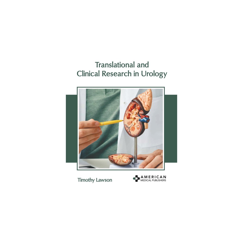 Translational and Clinical Research in Urology - by Timothy Lawson (Hardcover)