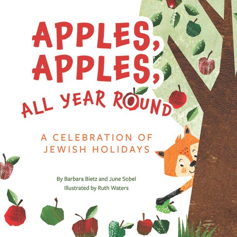 Apples, Apples, All Year Round! - by  Barbara Bietz & June Sobel (Hardcover) - image 1 of 1