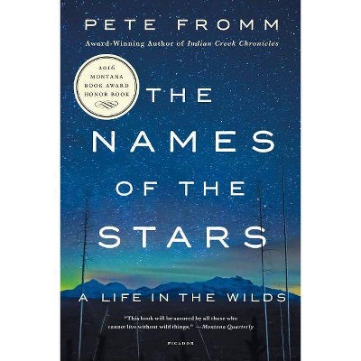 The Names of the Stars - by  Pete Fromm (Paperback)