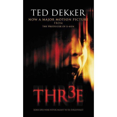 Thr3e - by  Ted Dekker (Paperback)